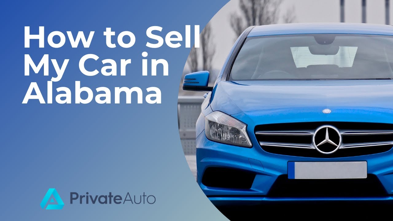 How to Sell a Car in Alabama